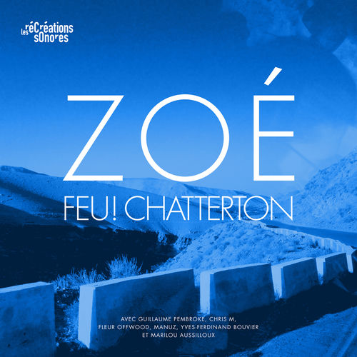 Feu ! Chatterton Zoé