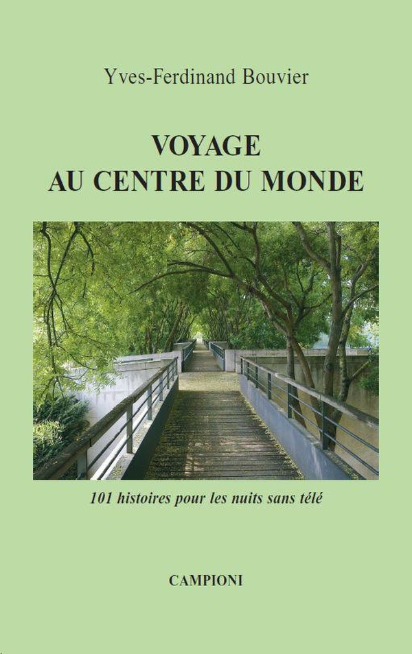 Voyage au centre du monde