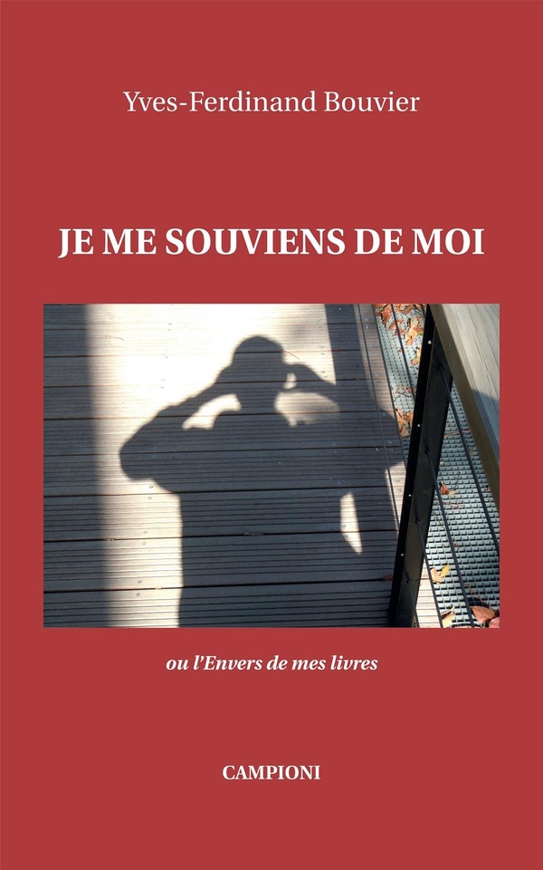 Je me souviens de moi ou l’Envers de mes livres